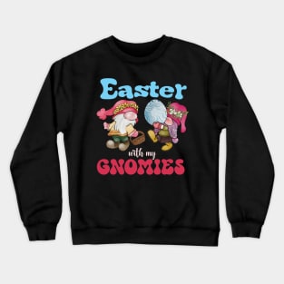 Easter With My Gnomies Crewneck Sweatshirt